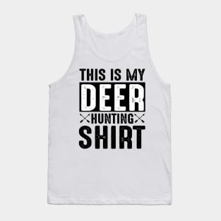 My Deer Hunting Shirt Tank Top